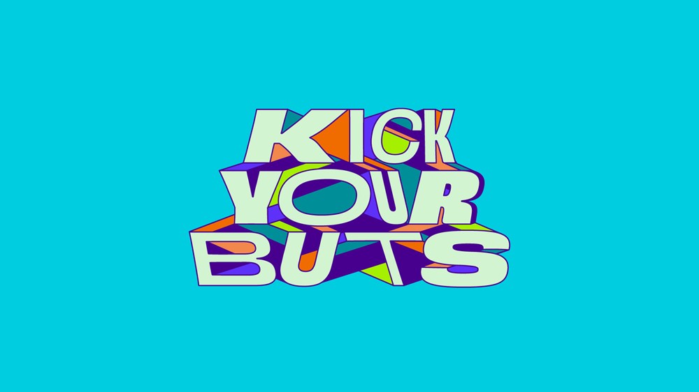 Kick Your Buts