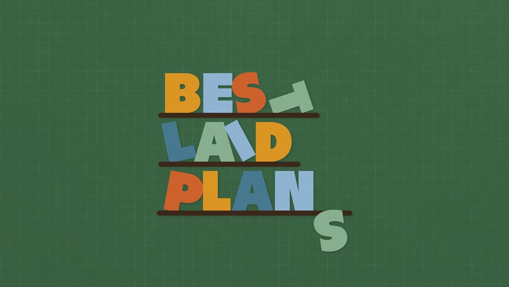 Best Laid Plans