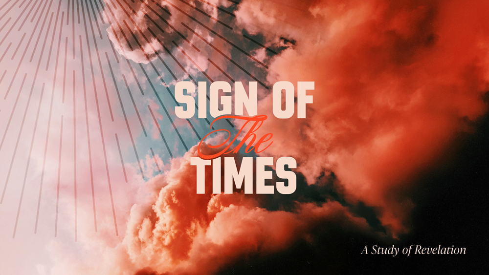 Sign of the Times: A Study of Revelation