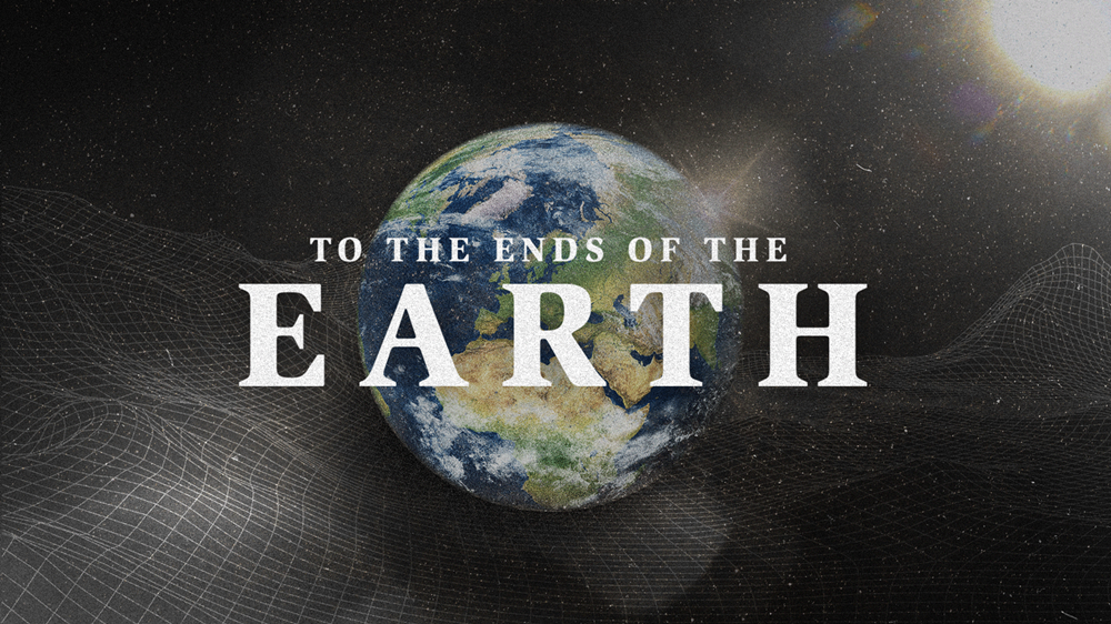To the Ends of the Earth