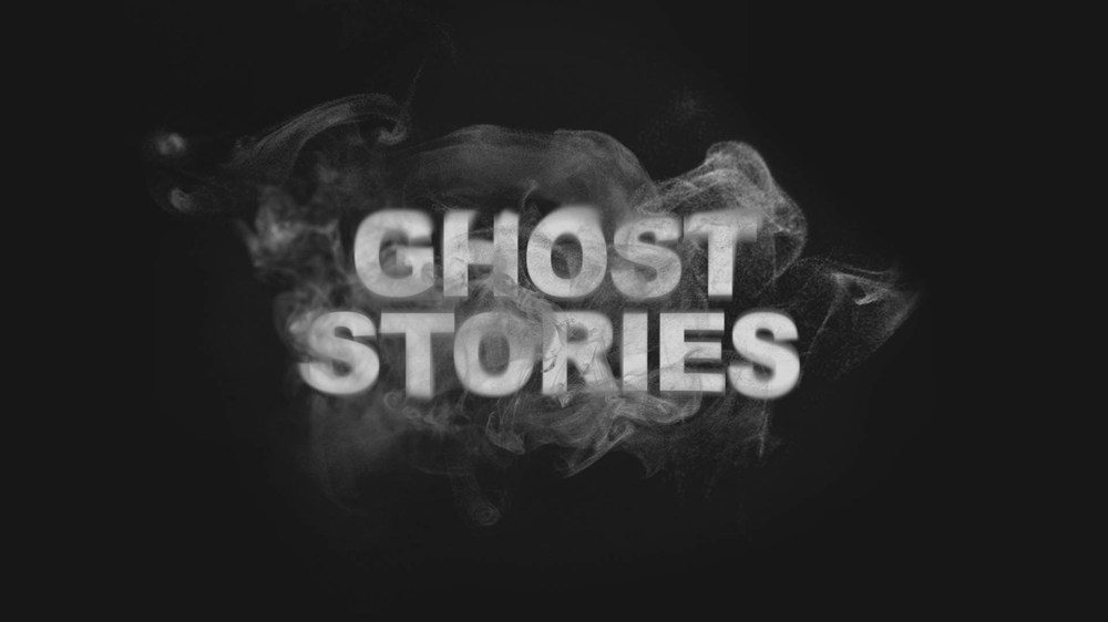 Ghost Stories